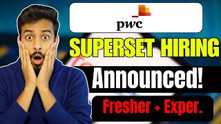 PWC Superset Hiring Announced ! Biggest Off Campus Drive For 2026, 2025, 2-24 Batch | Fresher Jobs