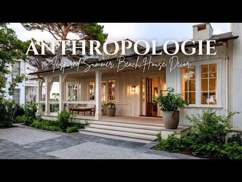 Anthropologie's Coastal Chic :  Inspired Summer Beach House Decor