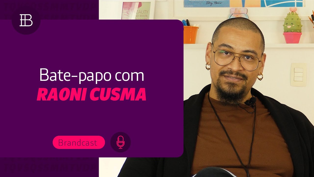 O que é DNA de Marca? Bate-papo com Raoni Cusma