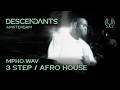 MPHO WAV Afro House 3 Step DJ Set Live From DESCENDANTS Amsterdam ADE