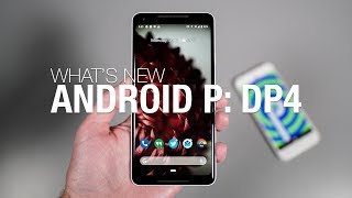 What&#039;s New: Android P Developer Preview 4 (Beta 3)