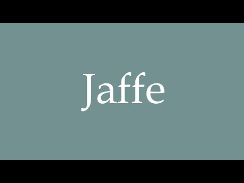 How to Pronounce ''Jaffe'' Correctly in French