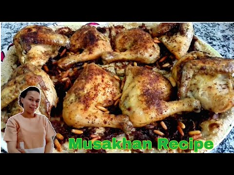 How to Cook Musakhan Recipe | Musakhan Chicken Recipe Arabian Dish
