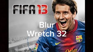 Blur - Wretch 32 (Lyrics) - Fifa 13
