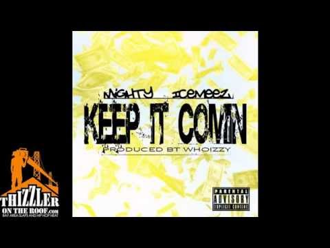 Mighty ft. Ice Meez - Keep It Comin (prod. WhoIzzy) [Thizzler.com]