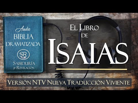 LIBRO DE ISAÍAS   EXCELENTE AUDIO BIBLIA DRAMATIZADA  NTV Nueva Traducción Viviente