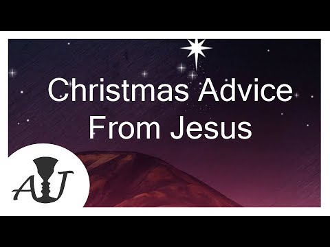 (#156) Christmas Advice  From Jesus