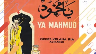 Download lagu Album ' Ya Mahmud ' Orkes Kelana Ria ,Pimp. Adikarso / Djuhana Sattar - Mashabi -Munif - Lutfi mp3 Download lagu Album ' Ya Mahmud ' Orkes Kelana Ria ,Pimp. Adikarso / Djuhana Sattar - Mashabi -Munif - Lutfi mp3