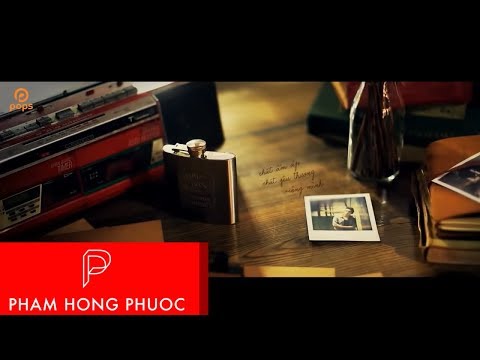 Khi Người Lớn Cô Đơn | Phạm Hồng Phước [OFFICIAL MV]
