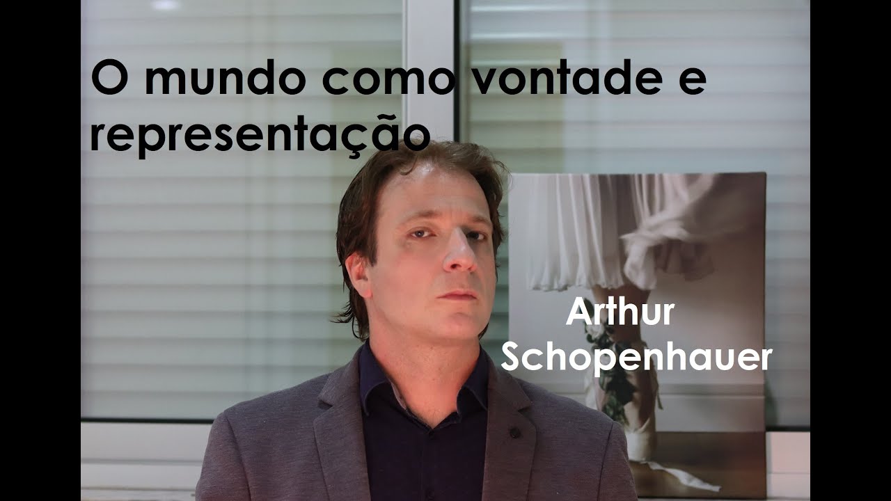 Leitura de Vassoler: O mundo como vontade e representação | Arthur Schopenhauer