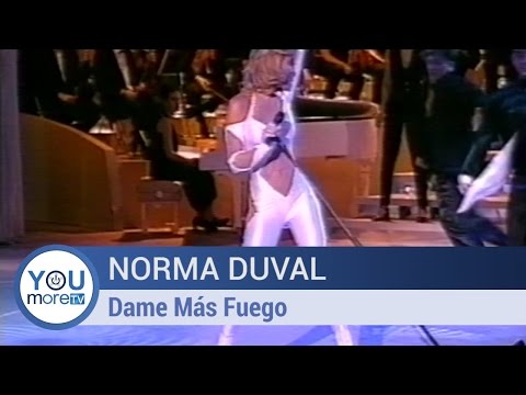 Norma Duval - Dame Más Fuego
