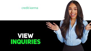 How To See Hard Inquiries On Credit Karma 2025
