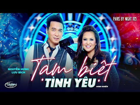 PBN 105 | Nguyễn Hưng & Lưu Bích - Tạm Biệt Tình Yêu