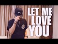 Let Me Love You - Mario | Bryan Taguilid Choreography | Dance Video