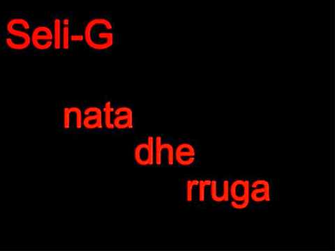 Seli-G nata dhe rruga