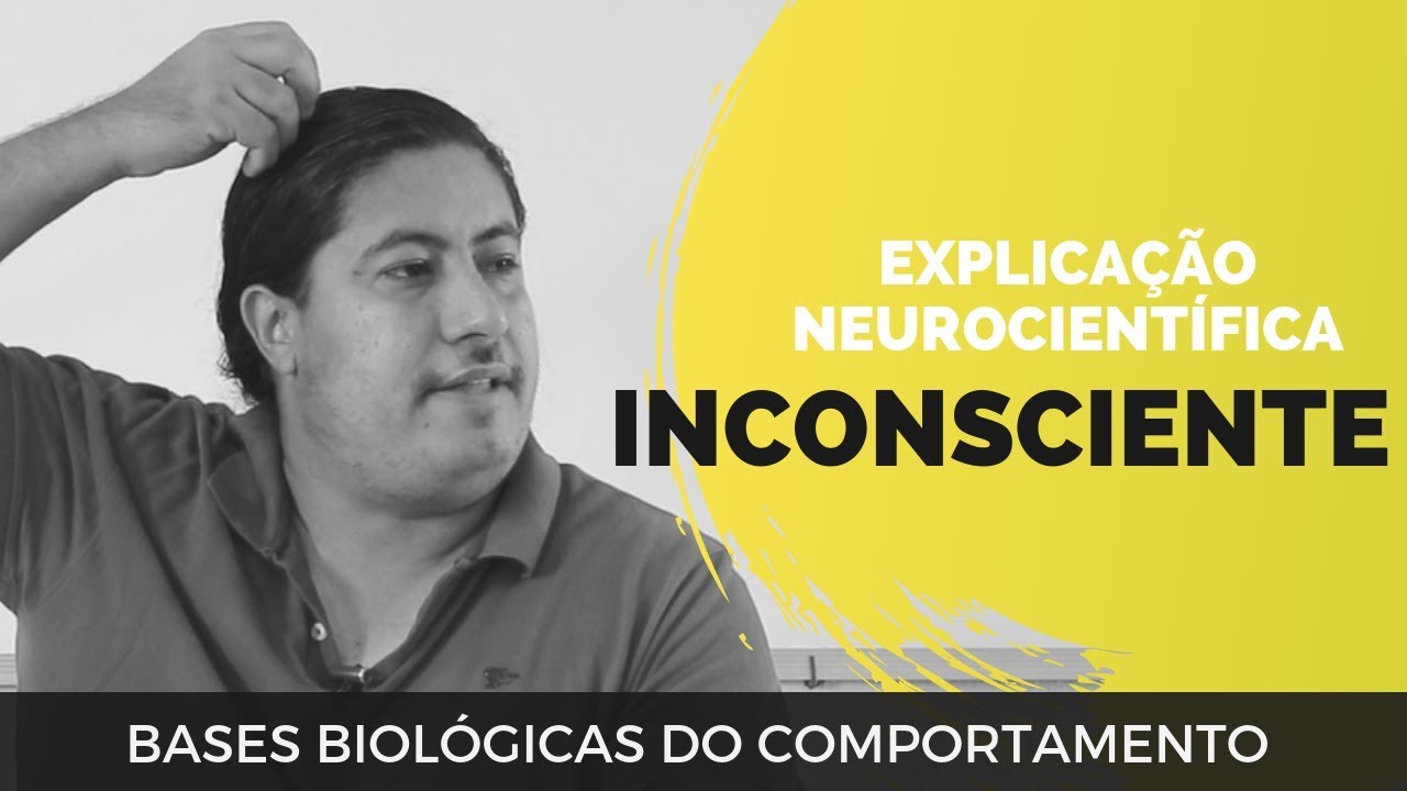 CONSCIENTE E INCONSCIENTE: Explicação neurocientífica | Professor Tamuia