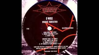 E-Wax - Music Maestro (Hardcore / Gabber)