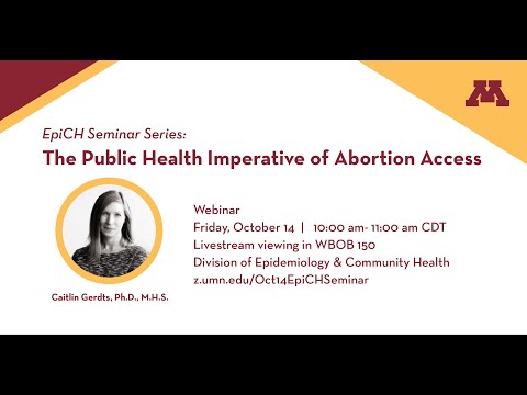 EpiCH Seminar Series: The Public Health Imperative of Abortion Access