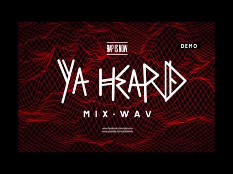 Rap is Now : YA HEARD MIX.WAV - T.C. (DEMO)