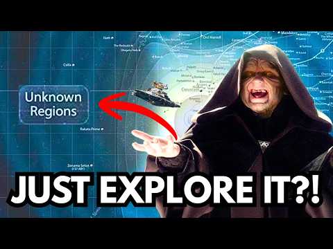 Why didn't the Empire make the Unknown Regions Known?