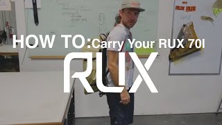 HOW TO: Carry Your RUX