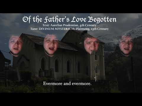 Of the Father's Love Begotten (Medieval A Capella Hymn)