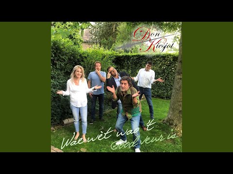 Wae Wèt Wao 't Good Veur Is