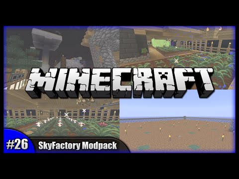 Heart Canisters & Grassy Mob Area! || Minecraft SkyFactory Modpack (Modded Minecraft) [Episode 26]
