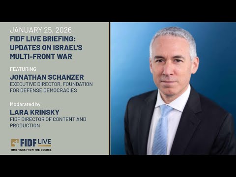 FIDF LIVE BRIEFING: Jonathan Schanzer, Executive Director, FDD - January 25, 2026