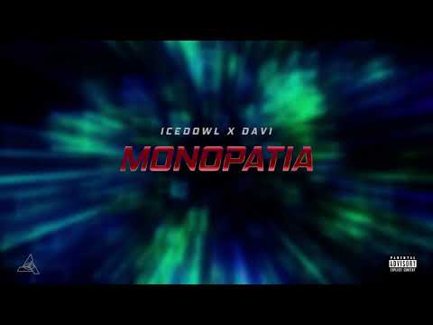 ICEDOWL X DAVI - MONOPATIA (Official Audio)