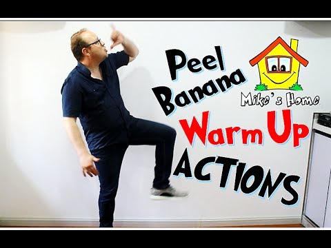 Peel Banana  Actions - Warm Up for your class or Home- ESL TEaching Tips - Mike's Home