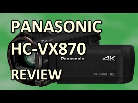 Review: Panasonic HC VX870 4K camcorder