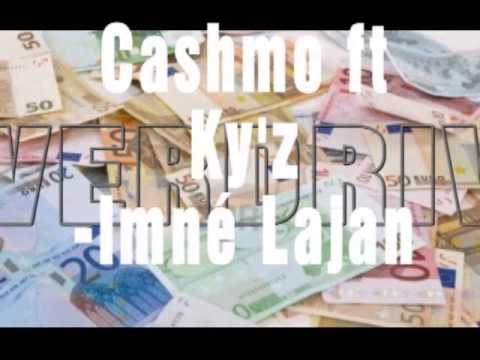 Cashmo ft Ky'Z Inmé Lajan