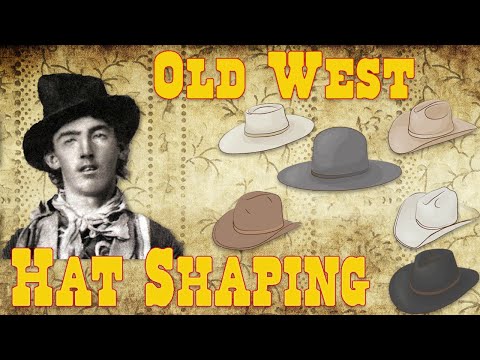 Hat Shaping Old West Style