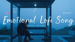 💔 She Forgot the Boy Who Never Forgot Her 🕯️ | Emotional Lofi (Slowed + Reverb) | Silent Love That 