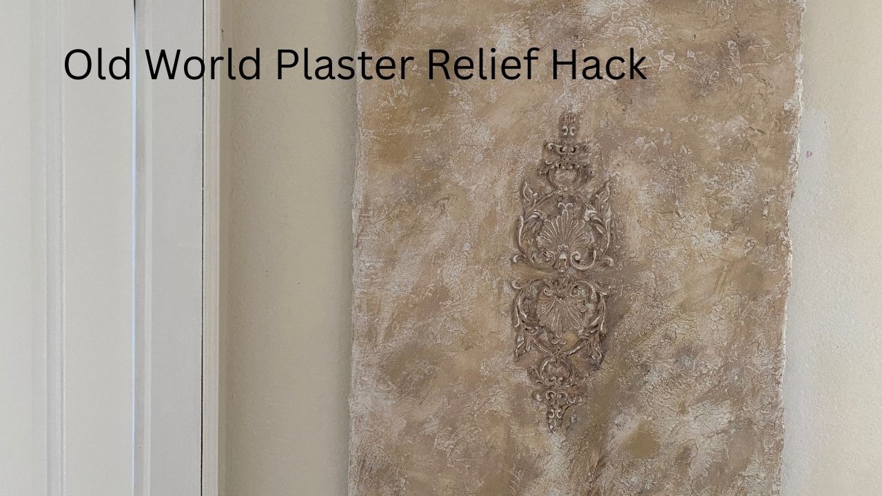 Old World Plaster Relief HackIEasy DIY Tutorial