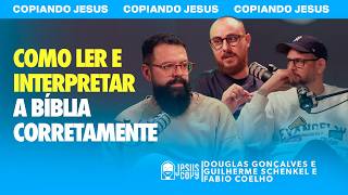 Podcast Copiando Jesus - ESSE É O MAIOR ERRO DE QUEM ESTUDA A BÍBLIA com Douglas, Fábio e Guilherme