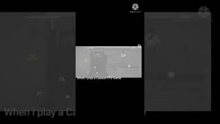 How I play other FPS vs How I play CODM