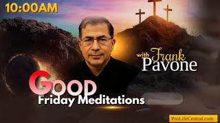 PFL-Good Friday Reflections and Meditation - Recorded in 2021