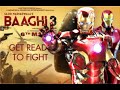 GET READY TO FIGHT RELOADED || BAAGHI 3 || IRON MAN || MARVEL UNIVERSE || T-Series || GET READY TO FIGHT RELOADED || BAAGHI 3 || IRON MAN || MARVEL UNIVERSE || T-Series ||