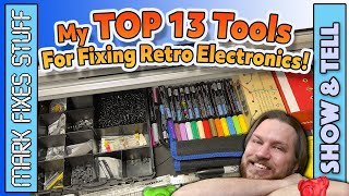 My TOP 13 Tools for Fixing Retro Electronics might surprise you!