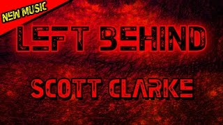 Left Behind | Scott Clarke