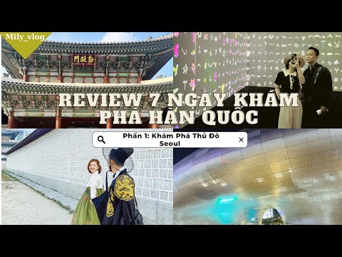 DU LỊCH HÀN QUỐC TỰ TÚC 2023 Fase 1: Khám phá Seul