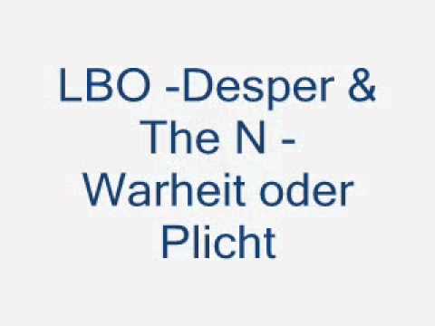 Desper - The N - Warheit oder Pflicht
