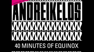 Andreikelos - 40 Minutes Of Equinox (2010)