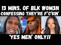 D0 NOT BE A YES MAN F0 BLK W0M3N
