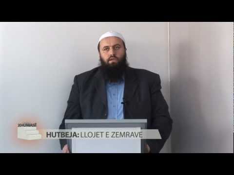 Llojet e zemrave - Refik Krasniqi - HUTBE