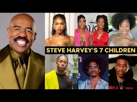 What Happened To Steve Harvey's 7 Children ?