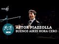 Astor Piazzolla - Buenos Aires hora cero | WDR Rundfunkchor