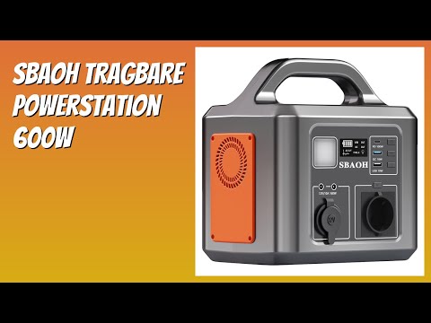BEWERTUNG (2025): SBAOH Tragbare Powerstation 600W. Infos